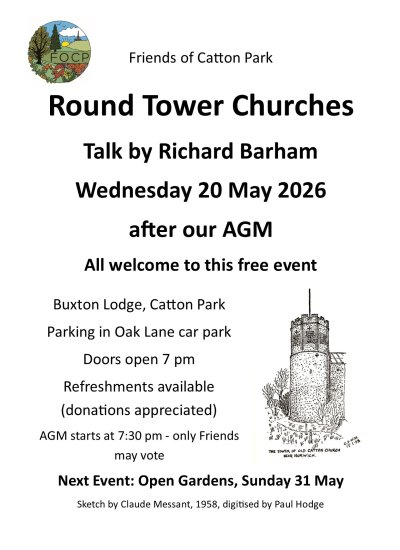 Friends of Catton Park; AGM & Round Tower Churches Talk
